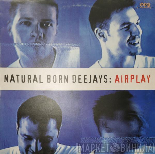 Natural Born Deejays - Airplay