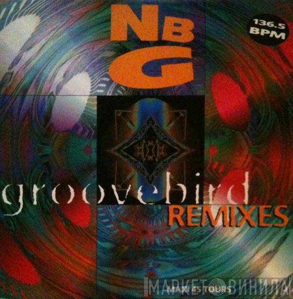  Natural Born Grooves  - Groovebird (Remixes)