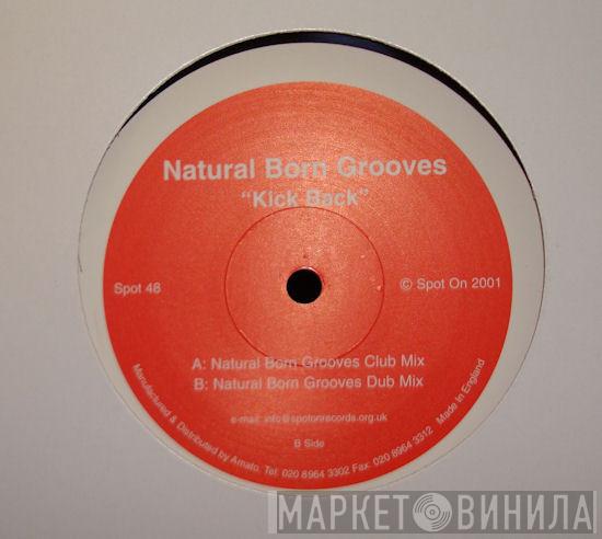 Natural Born Grooves  - Kick Back