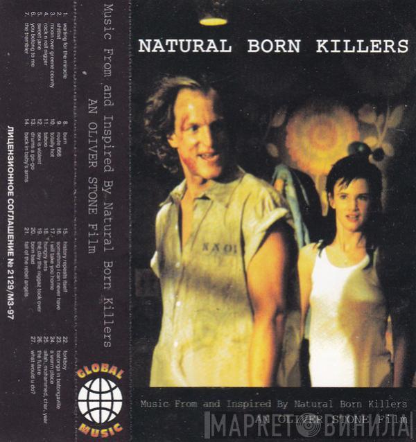  - Natural Born Killers (Music From And Inspired By Oliver Stone Film)