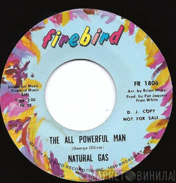 Natural Gas  - The All Powerful Man