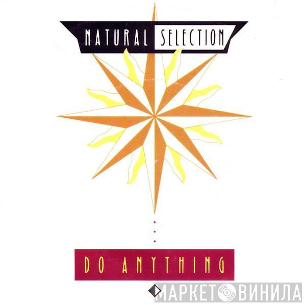 Natural Selection - Do Anything