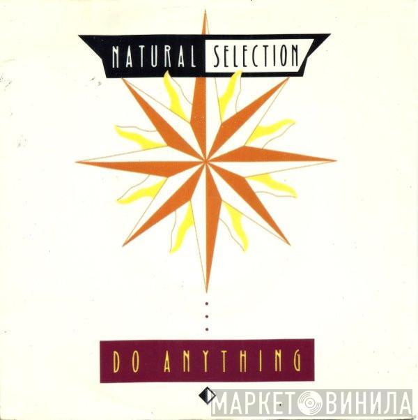 Natural Selection - Do Anything