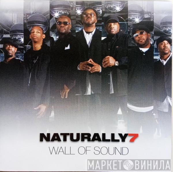 Naturally 7 - Wall Of Sound