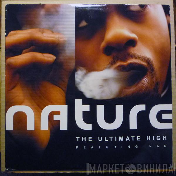 Nature , Nas - The Ultimate High