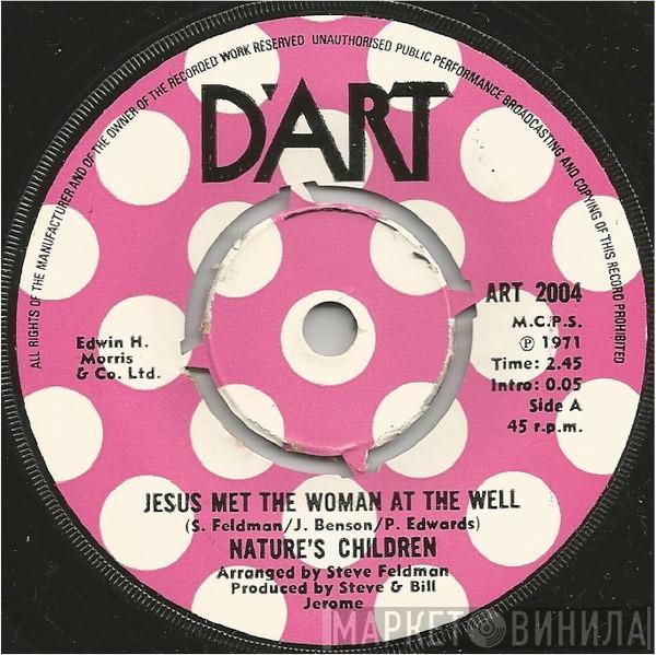 Nature's Children - Jesus Met The Woman At The Well