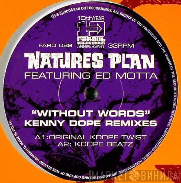 Natures Plan, Ed Motta - Without Words (Kenny Dope Remixes)