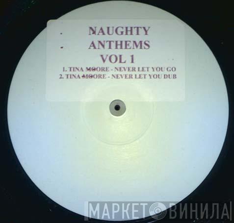  - Naughty Anthems Vol 1