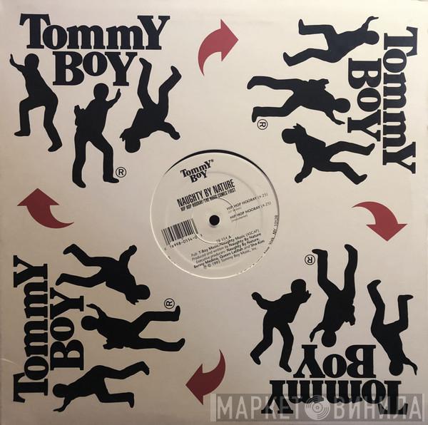  Naughty By Nature  - Hip Hop Hooray / The Hood Comes First