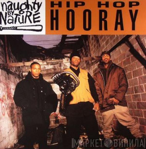  Naughty By Nature  - Hip Hop Hooray
