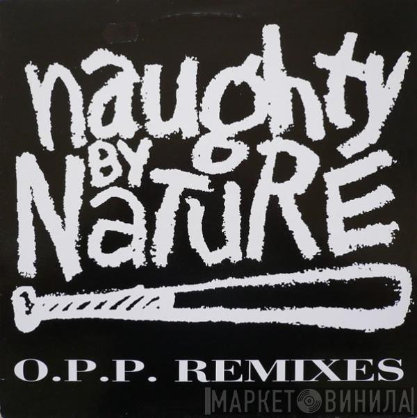 Naughty By Nature - O.P.P. (Remixes)
