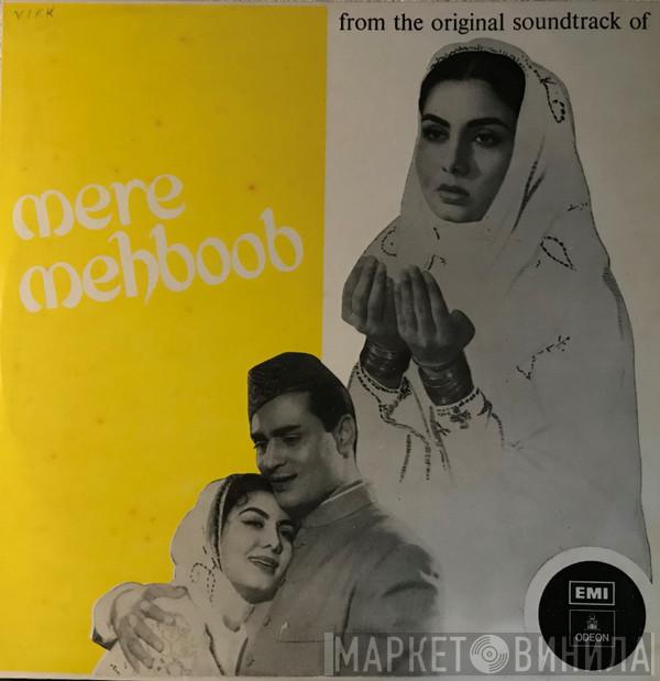 Naushad, Shakeel Badayuni - Mere Mehboob
