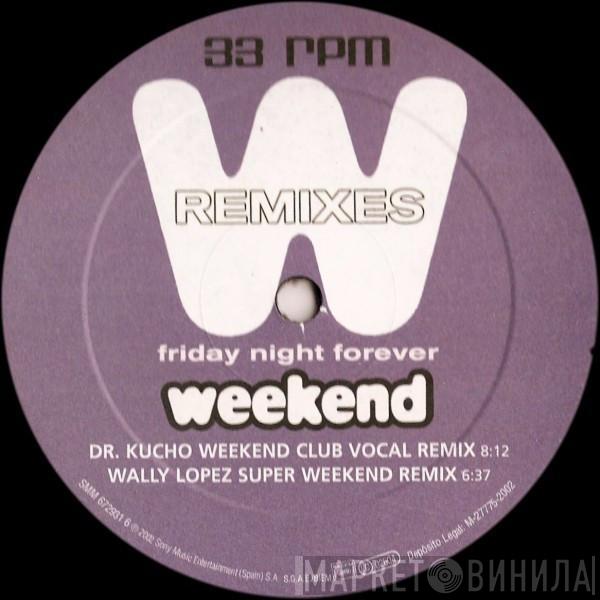 Naymi - Friday Night Forever (Weekend Remixes)