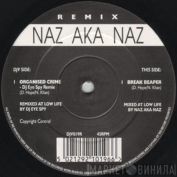 Naz A.K.A. Naz - Organised Crime (Remix)