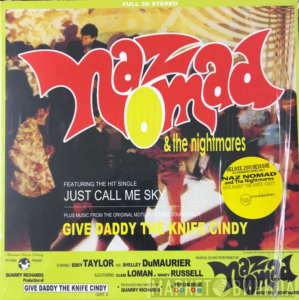  Naz Nomad And The Nightmares  - Give Daddy The Knife Cindy