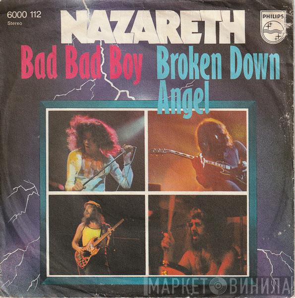  Nazareth   - Bad Bad Boy / Broken Down Angel