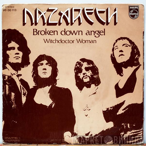 Nazareth  - Broken Down Angel / Witchdoctor Woman