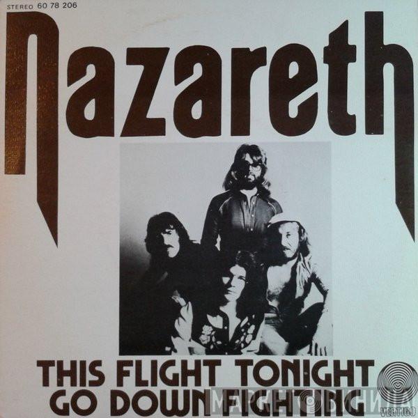 Nazareth  - This Flight Tonight / Go Down Fighting