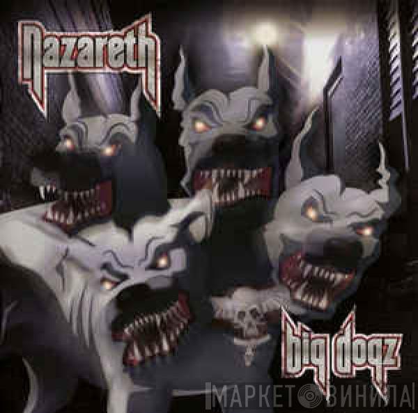  Nazareth   - Big Dogz