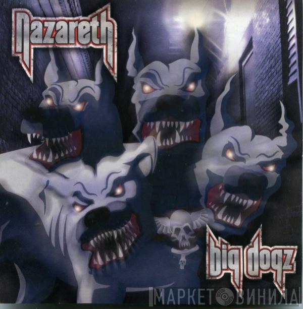  Nazareth   - Big Dogz