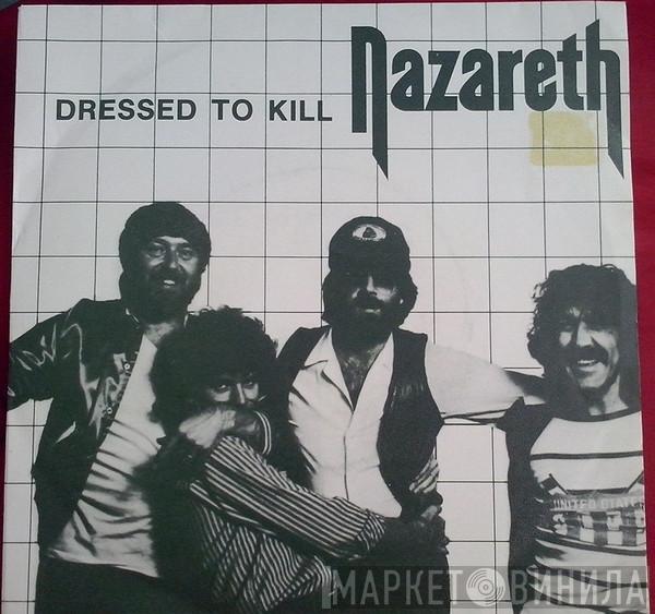 Nazareth  - Dressed To Kill