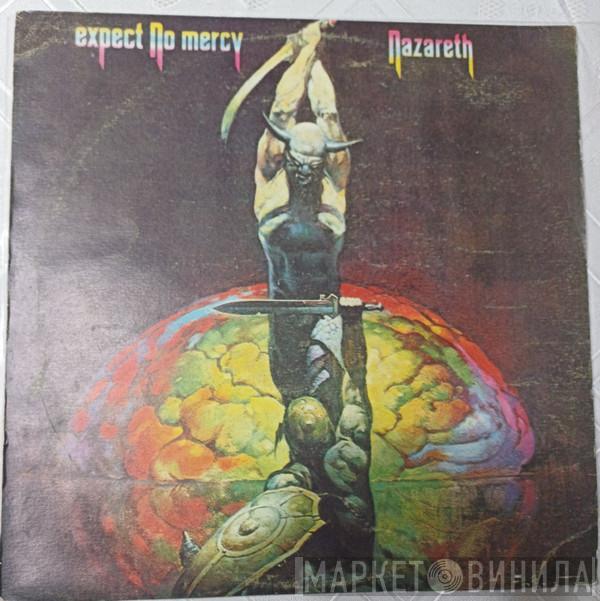  Nazareth   - Expect No Mercy