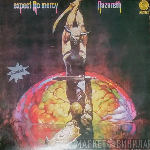  Nazareth   - Expect No Mercy