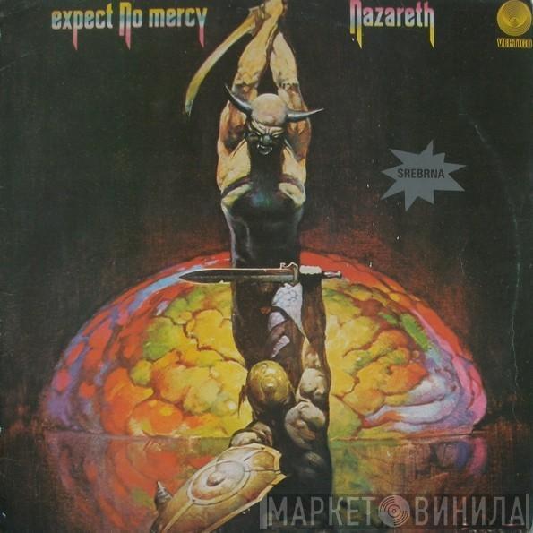 Nazareth   - Expect No Mercy