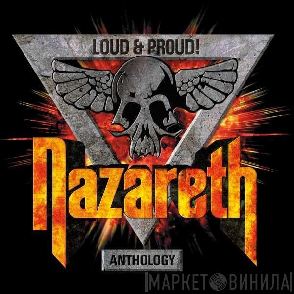 Nazareth  - Loud & Proud! Anthology