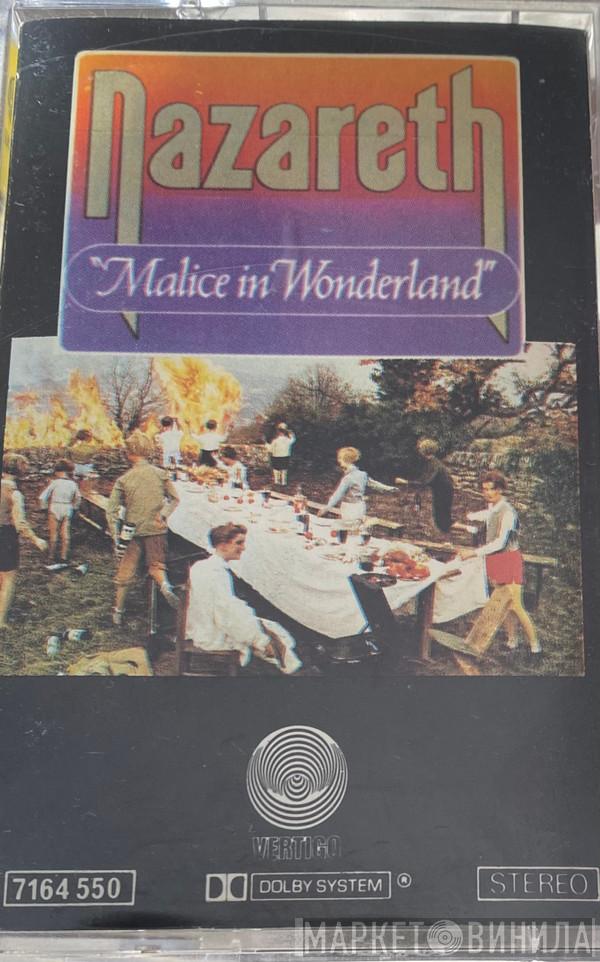  Nazareth   - Malice In Wonderland