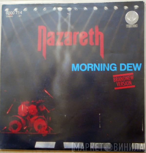  Nazareth   - Morning Dew