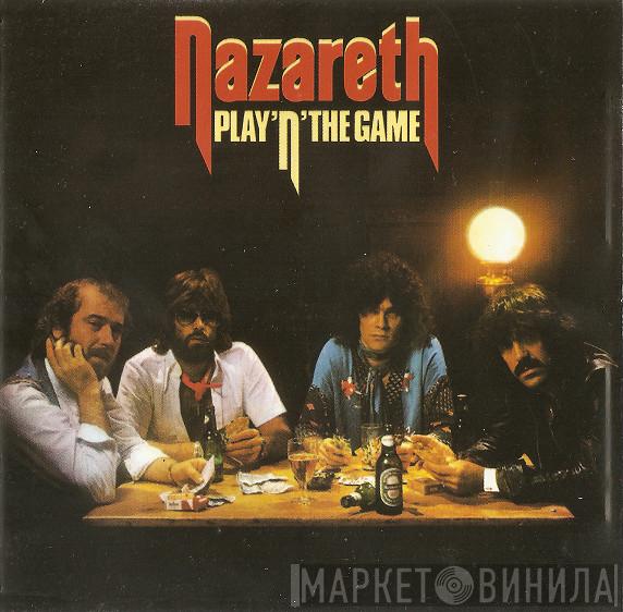  Nazareth   - Play 'N' The Game