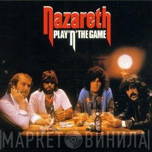  Nazareth   - Play 'N' The Game