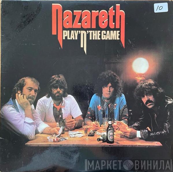  Nazareth   - Play'n' The Game