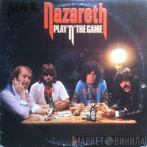  Nazareth   - Play'n' The Game