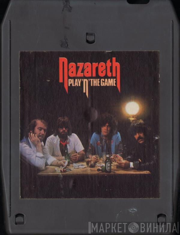  Nazareth   - Play'n' The Game