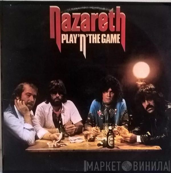  Nazareth   - Play'n' The Game