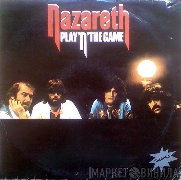  Nazareth   - Play'n' The Game