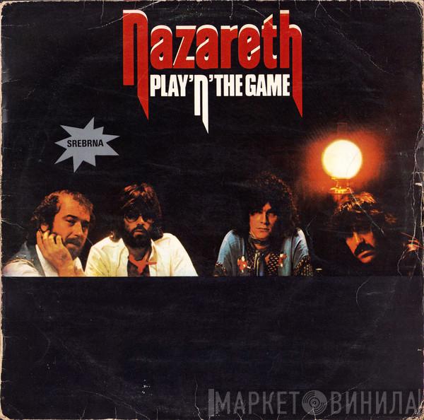  Nazareth   - Play'n' The Game