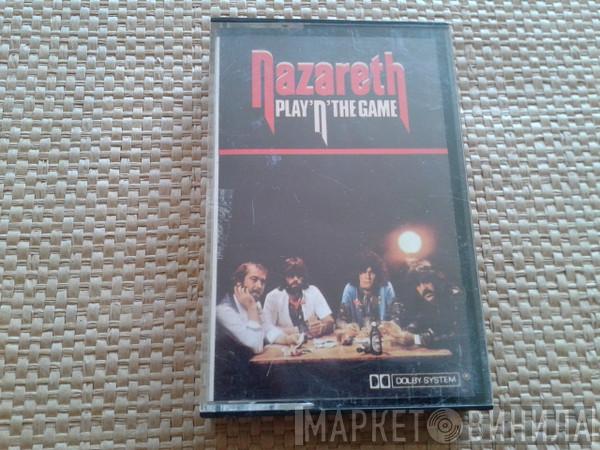  Nazareth   - Play'n' The Game