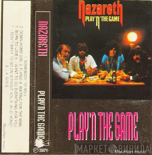  Nazareth   - Play'n' The Game