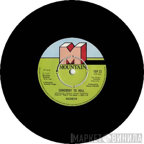 Nazareth  - Somebody To Roll
