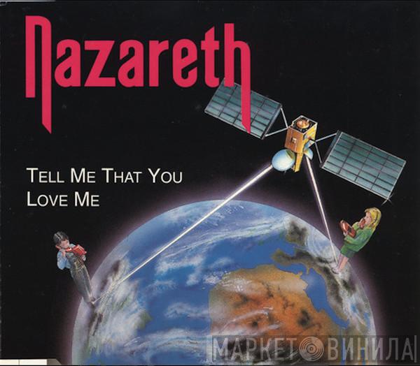 Nazareth  - Tell Me That You Love Me