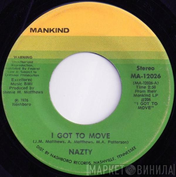 Nazty - I Got To Move