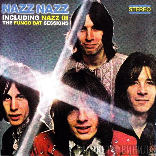  Nazz  - Nazz Nazz - Including Nazz III - The Fungo Bat Sessions