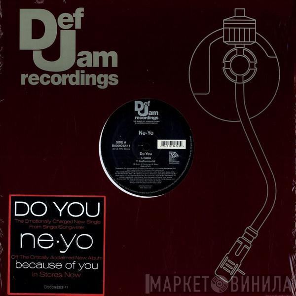 Ne-Yo - Do You / Ain't Thinking About You