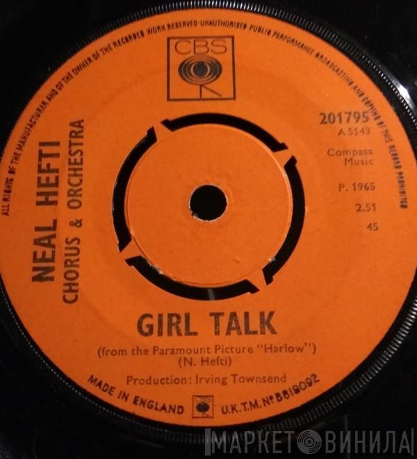 Neal Hefti His Orchestra & Chorus - Girl Talk / Lonely Girl