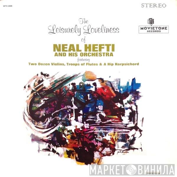 Neal Hefti's Orchestra - The Leisurely Loveliness Of Neal Hefti & His Orchestra