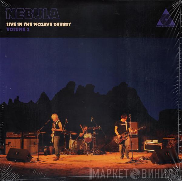 Nebula  - Live In The Mojave Desert (Volume 2)