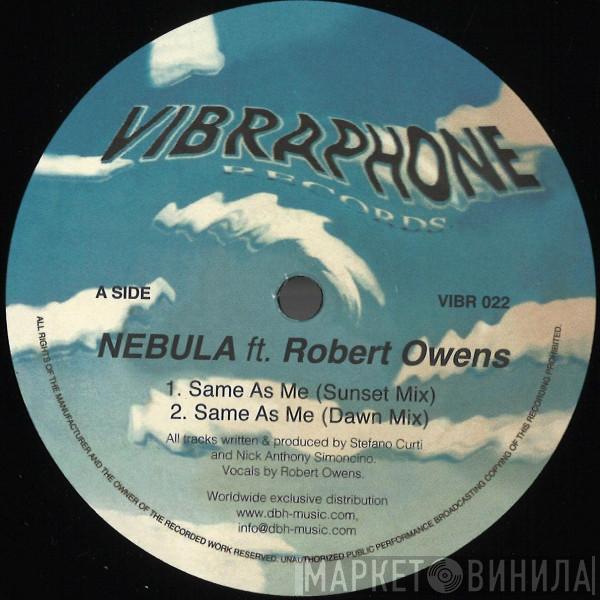 Nebula , Robert Owens - Same As Me